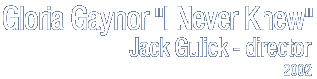 Gloria Gaynor "Aaaa" Jack Gulick - Director (1997)