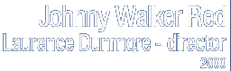 Johnny Walker Red - Laurence Dunmore, Director (2000)